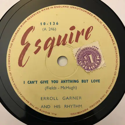 Erroll Garner And His Rhythm - I Can't Give You Anything But Love / Flamingo