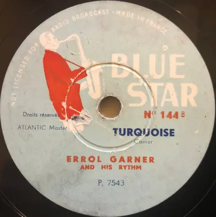 Erroll Garner and his Rhythm - The Way You Look Tonight / Turquoise
