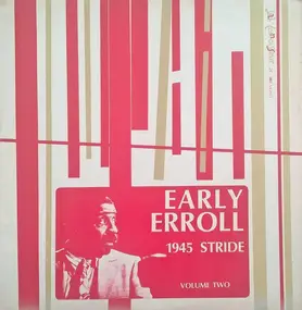 Erroll Garner - Early Erroll - 1945 Stride - Volume Two