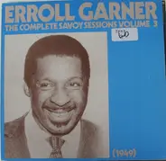 Erroll Garner - The Complete Savoy Sessions Volume 3 (1949)