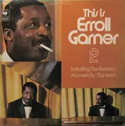 Double LP - Erroll Garner - This Is Erroll Garner 2, Including The Famous 'Concert By The Sea'