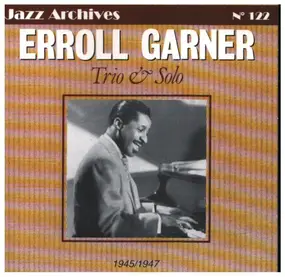 Erroll Garner - Trio & Solo