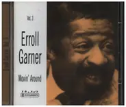 Erroll Garner - Vol. 3 Movin´ Arround