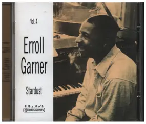 Erroll Garner - Vol. 4 Stardust