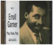 CD - Erroll Garner - Vol. 5 Play, Piano, Play