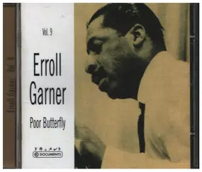 Erroll Garner - Vol. 9 Poor Butterfly