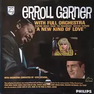 Erroll Garner With Full Orchestra Conducted By Leith Stevens - Playing Music From The Paramount Motion Picture "A New Kind Of Love"