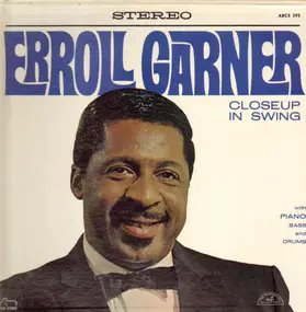 Erroll Garner - Close Up In Swing