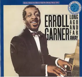 Erroll Garner - Long Ago and Far Away