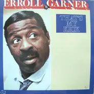 Erroll Garner - That's My Kick