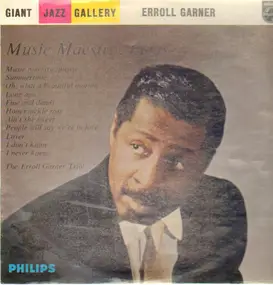 Erroll Garner - Giant Jazz Gallery: Music Maestro, Please