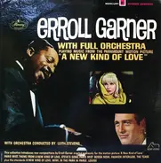 Erroll Garner With Full Orchestra Conducted By Leith Stevens - Playing Music From The Paramount Motion Picture 'A New Kind Af Love'