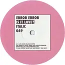 12inch Vinyl Single - Error Error - Is It Love?