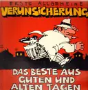 LP - Erste Allgemeine Verunsicherung - Das Beste Aus Guten Und Alten Tagen