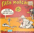 12inch Vinyl Single - Erste Allgemeine Verunsicherung - Fata Morgana