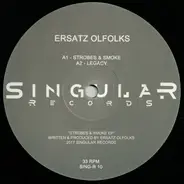 Ersatz Olfolks - Strobes & Smoke EP