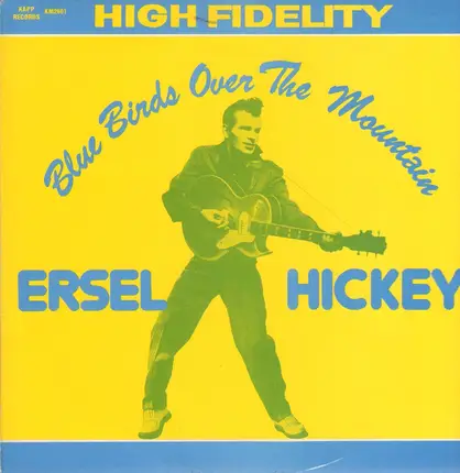 Ersel Hickey - Blue Birds Over The Mountain