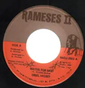 Ersel Hickey - Waitin For Baby / In Spite Of The Fool That I Am