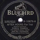 10'' - Erskine Hawkins And His Orchestra - After Hours / Song Of The Wanderer