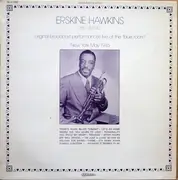 LP - Erskine Hawkins And His Orchestra - Original Broadcast Performances Live At The 'Blue Room', New York May 1945