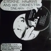Erskine Hawkins - Sneakin' Out
