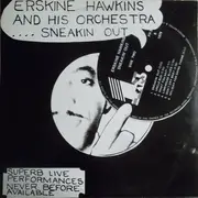 LP - Erskine Hawkins And His Orchestra - Sneakin' Out