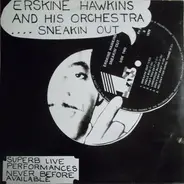 Erskine Hawkins And His Orchestra - Sneakin' Out