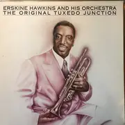 LP - Erskine Hawkins And His Orchestra - The Original Tuxedo Junction