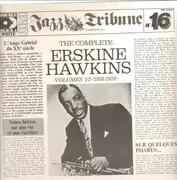 Double LP - Erskine Hawkins - The Complete Erskine Hawkins Volumes 1/2 (1938/1939) - Gatefold