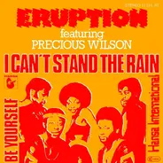 Eruption Featuring Precious Wilson - I Can't Stand The Rain