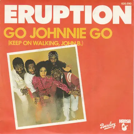 Eruption - Go Johnnie Go (Keep On Walking, John B.)