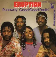 Eruption - Runaway / Good Good Feelin'