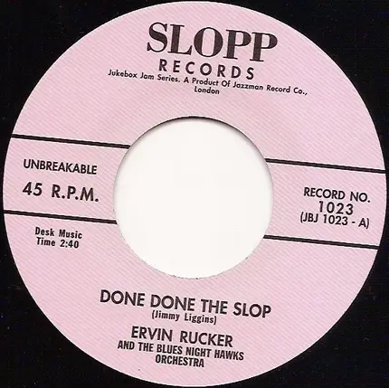 Ervin Rucker - Done Done The Slop / Baby You Were Meant For Me