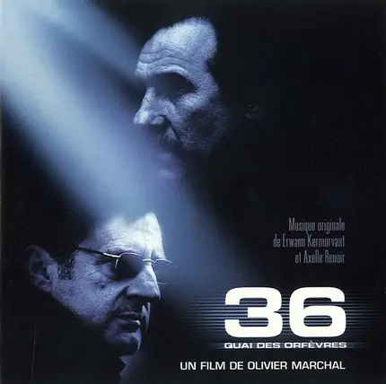 Erwann Kermorvant , Axelle Renoir - 36 Quai Des Orfèvres