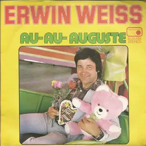 Erwin Weiss - Au- Au- Auguste