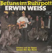 Erwin Weiss - Bei Uns Im Ruhrpott