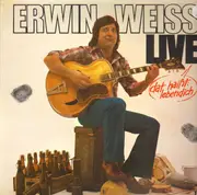 LP - Erwin Weiss - Live (Dat Haißt: Lebendich)