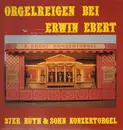 LP - Erwin Ebert - Orgelreigen bei