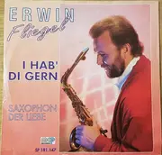7inch Vinyl Single - Erwin Fliegel - I Hab' Di Gern
