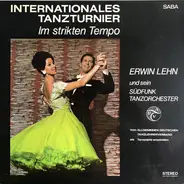 Erwin Lehn Und Sein Südfunk Tanzorchester - Internationales Tanzturnier Im Strikten Tempo