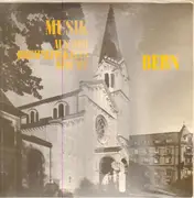 LP - Erwin Mattmann, Josef Schager, Chor der Dreifaltigkeitskirche Bern - Musik aus der Dreifaltigkeitskirche Bern