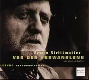 Erwin Strittmatter - Vor Der Verwandlung 1