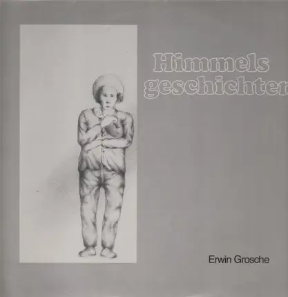 Erwin Grosche - Himmelsgeschichten