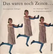 10'' - Erwin Hartung, Brigitte Mira... - Das waren noch Zeiten - Unvergessene Schlager der zwanziger Jahre