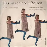 Erwin Hartung, Brigitte Mira... - Das waren noch Zeiten - Unvergessene Schlager der zwanziger Jahre