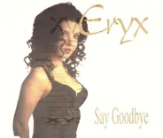 Eryx - Say Goodbye