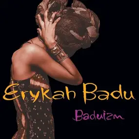 Erykah Badu - Baduizm