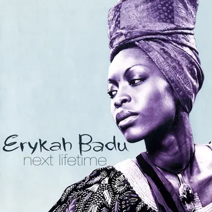 Erykah Badu - Next Lifetime