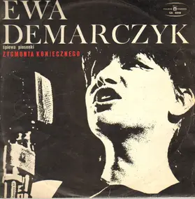 Ewa Demarczyk - Spiewa Piosenki Zygmunta Koniecznego