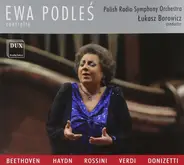 Ewa Podleś , Polska Orkiestra Radiowa , Łukasz Borowicz - Beethoven, Haydn, Rossini, Verdi, Donizetti